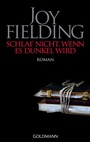 Cover: Schlaf nicht, wenn es dunkel wird - Goldmann