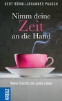 Cover: Nimm deine Zeit an die Hand - Kreuz Verlag