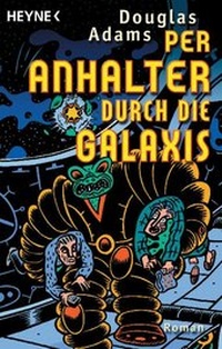 Enlarge image Cover: Per Anhalter durch die Galaxis - Heyne