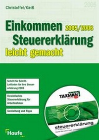 Abbildung von: Einkommenssteuererklärung 2005/2006 leicht gemacht mit CD-ROM - Haufe-Lexware