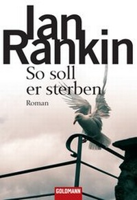 Enlarge image Cover: So soll er sterben - Inspector Rebus 15 - Goldmann