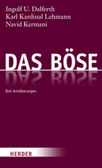 Enlarge image Cover: Das Böse - Verlag Herder