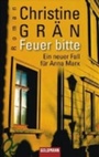 Cover: Feuer bitte - Goldmann