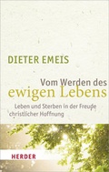 Cover: Vom Werden des ewigen Lebens - Verlag Herder