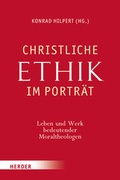 Cover: Christliche Ethik im Portr&auml;t - Verlag Herder