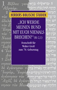 Enlarge image Cover: "Ich werde meinen Bund mit euch niemals brechen!" (Ri 2,1) - Verlag Herder