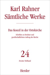 Enlarge image Cover: Das Konzil in der Ortskirche - Verlag Herder