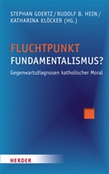 Cover: Fluchtpunkt Fundamentalismus? - Verlag Herder