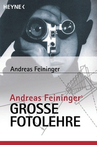 Abbildung von: Andreas Feiningers große Fotolehre - Heyne