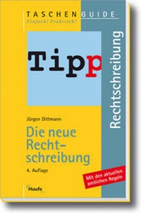 Enlarge image Cover: Die neue Rechtschreibung - Haufe-Lexware