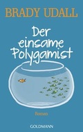Cover: Der einsame Polygamist - Goldmann