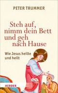 Cover: Steh auf, nimm dein Bett und geh nach Hause - Verlag Herder