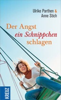 Cover: Der Angst ein Schnippchen schlagen - Kreuz Verlag