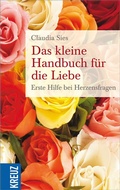 Cover: Das kleine Handbuch f&uuml;r die Liebe - Kreuz Verlag