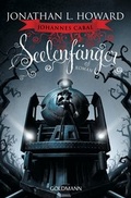 Cover: Johannes Cabal - Seelenf&auml;nger - Goldmann