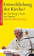 Cover: Entweltlichung der Kirche? - Verlag Herder
