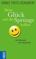Cover: Dem Gl&uuml;ck auf die Spr&uuml;nge helfen - Kreuz Verlag