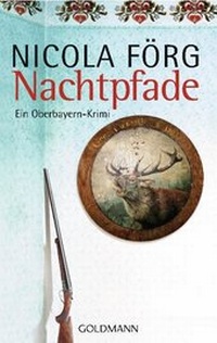 Abbildung von: Nachtpfade - Ein Oberbayern-Krimi - Goldmann