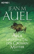 Cover: Ayla und das Tal der Gro&szlig;en Mutter - Heyne