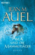 Cover: Ayla und die Mammutj&auml;ger - Heyne