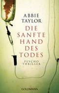 Cover: Die sanfte Hand des Todes - Goldmann