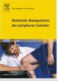 Cover: Maitlands Manipulation der peripheren Gelenke - Urban & Fischer
