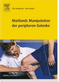 Abbildung von: Maitlands Manipulation der peripheren Gelenke - Urban & Fischer