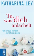 Cover: Tu, was dich anl&auml;chelt - Kreuz Verlag