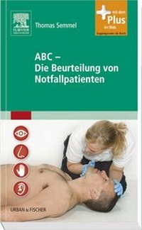 Abbildung von: ABC die Beurteilung von Notfallpatienten - Urban & Fischer