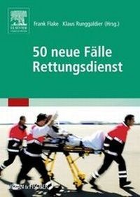 Abbildung von: 50 neue Fälle Rettungsdienst - Urban & Fischer