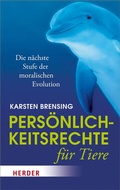 Cover: Pers&ouml;nlichkeitsrechte f&uuml;r Tiere - Verlag Herder