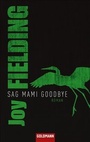 Cover: Sag Mami Goodbye - Goldmann