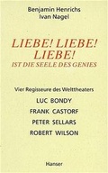 Cover: Liebe! Liebe! Liebe! ist die Seele des Genies - Hanser