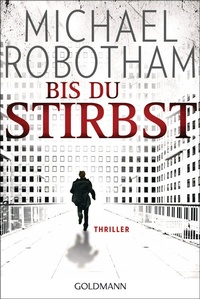 Abbildung von: Bis du stirbst - Goldmann
