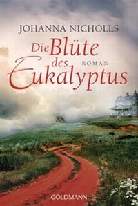 Abbildung von: Die Blüte des Eukalyptus - Goldmann