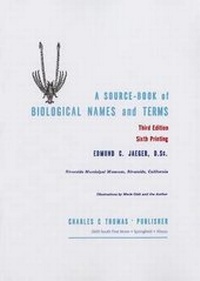 Enlarge image Cover: A Source-Book of Biological Names and Terms - Charles C. Thomas Publisher