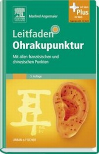Abbildung von: Leitfaden Ohrakupunktur - Urban & Fischer