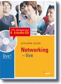 Cover: Networking live - mit H&ouml;r-CD - Haufe-Lexware