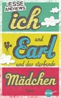Cover: Ich und Earl und das sterbende M&auml;dchen - Heyne