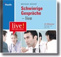 Cover: Schwierige Gespr&auml;che - live H&ouml;r-CD - Haufe-Lexware