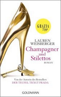 Abbildung von: Champagner und Stilettos - Goldmann