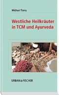 Cover: Westliche Heilkr&auml;uter in TCM und Ayurveda - Urban & Fischer