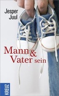 Cover: Mann und Vater sein - Kreuz Verlag