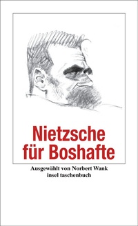 Abbildung von: Nietzsche für Boshafte - Insel