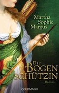 Cover: Die Bogensch&uuml;tzin - Goldmann