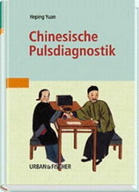 Abbildung von: Chinesische Pulsdiagnostik - Urban & Fischer