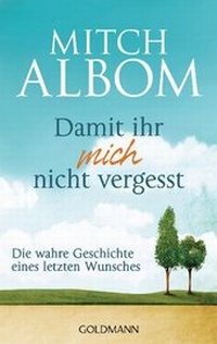 Abbildung von: Damit ihr mich nicht vergesst - Goldmann