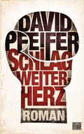 Cover: Schlag weiter, Herz - Heyne