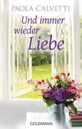 Cover: Und immer wieder Liebe - Goldmann