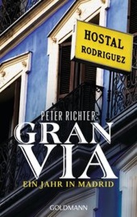 Abbildung von: Gran Via - Ein Jahr in Madrid - Goldmann